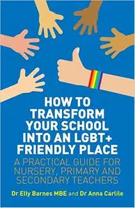 How to Transform Your School into an LGBT+ Friendly Place