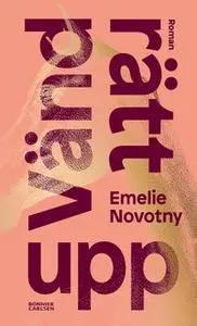 «Vänd rätt upp» by Emelie Novotny