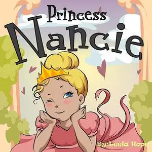 «Princess Nancie» by Leela Hope