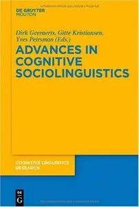 Advances in Cognitive Sociolinguistics by Dirk Geeraerts [Repost]