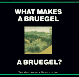 What makes a Bruegel a Bruegel?