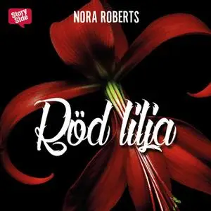 «Röd Lilja» by Nora Roberts