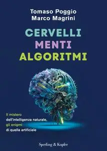 Tomaso Poggio, Marco Magrini - Cervelli, menti, algoritmi