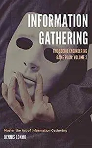 The Social Engineering Game Plan: Information Gathering [Kindle Edition]