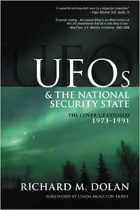 UFOs and the National Security State: The Cover-Up Exposed, 1973-1991