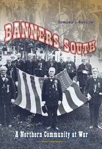 Banners South: A Northern Community at War