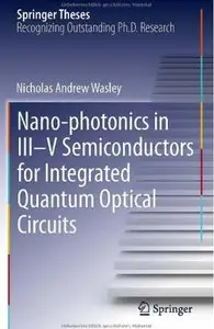 Nano-photonics in III-V Semiconductors for Integrated Quantum Optical Circuits [Repost]