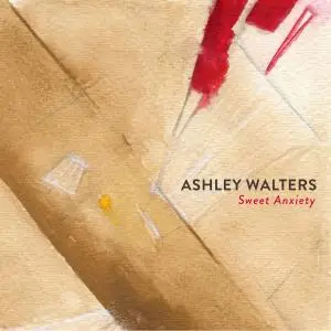 Ashley Walters - Sweet Anxiety: New Works for Cello 2002-2013 (2017)