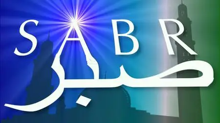 Sabr. Gain High Character & Good Habits. Islamic Psychology