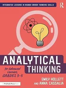 Analytical Thinking for Advanced Learners, Grades 3–5 (Repost)