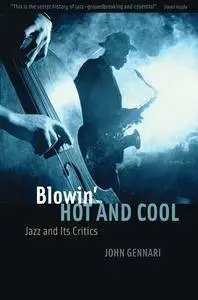 Blowin' Hot and Cool: Jazz and Its Critics (Repost)