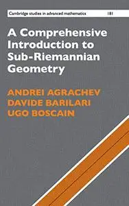 A Comprehensive Introduction to Sub-Riemannian Geometry (Cambridge Studies in Advanced Mathematics)