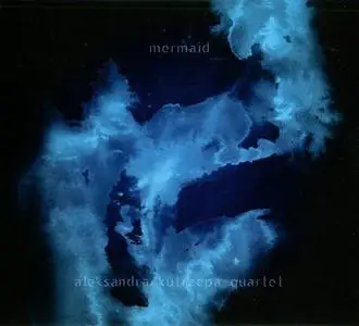 Alexandra Kutrzepa Quartet - Mermaid (2019) {Jazzpress}