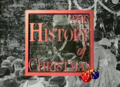 Christmas Unwrapped - The History of Christmas (History Channel) (1997)