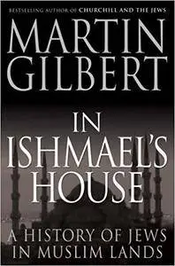 In Ishmael's House: A History of Jews in Muslim Lands