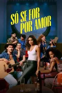 Só Se For Por Amor S01E01