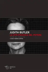 Judith Butler - La Vita Psichica Del Potere. Teorie Del Soggetto