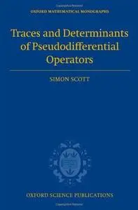 Traces and determinants of pseudodifferential operators