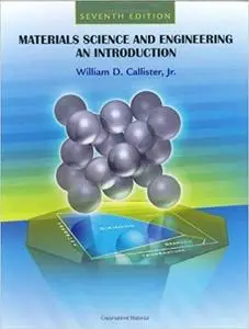 Materials Science and Engineering: An Introduction (7th Edition)