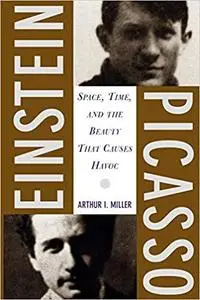 Einstein, Picasso: Space, Time, and the Beauty That Causes Havoc
