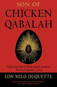 Son of Chicken Qabalah: Rabbi Lamed Ben Clifford's