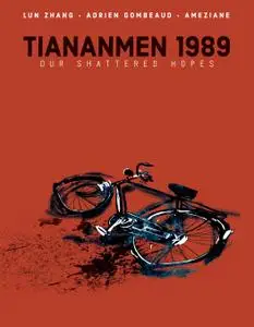 Tiananmen 1989-Our Shattered Hopes 2020 digital Mr Norrell