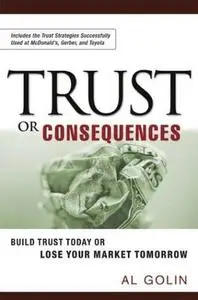 Trust or Consequences - Al Golin