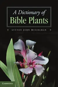 A Dictionary of Bible Plants (repost)