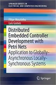 Distributed Embedded Controller Development with Petri Nets (Repost)