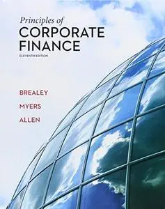 Principles of Corporate Finance (11th edition) (Repost)