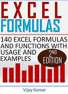 Excel Formulas: 140 Excel Formulas and Functions with usage and examples