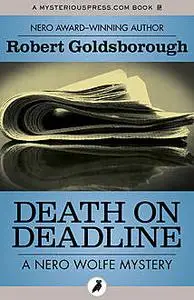 «Death on Deadline» by Robert Goldsborough