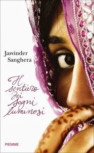 Jasvinder Sanghera – Il sentiero dei sogni luminosi