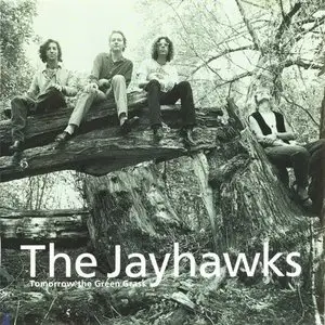 The Jayhawks - Tomorrow The Green Grass (1995)