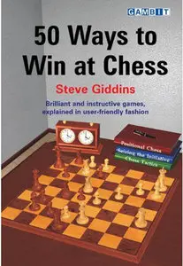 50 Ways to Win at Chess by Steve Giddins [Repost]