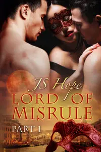Lord of Misrule Vol. One by J.S. Hope