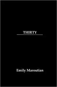 Thirty: A Collection of Personal Quotes, Advice, and Lessons