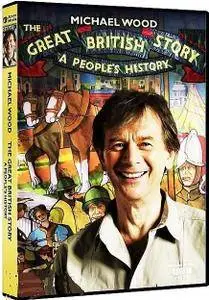 BBC - The Great British Story: A Peoples History (2012)