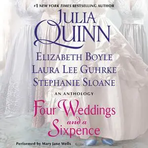 «Four Weddings and a Sixpence» by Julia Quinn,Laura Lee Guhrke,Elizabeth Boyle,Stefanie Sloane