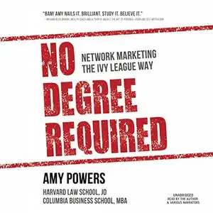 No Degree Required: Network Marketing the Ivy League Way [Audiobook]