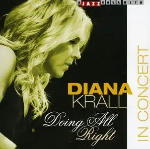 Diana Krall - Doing All Right: In Concert (2011)