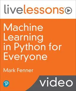 Machine Learning in Python for Everyone (Video Collection)
