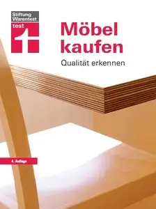 Möbel kaufen: Qualität erkennen, 4. Auflage