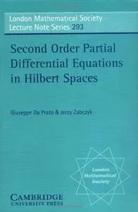 Second Order Partial Differential Equations in Hilbert Spaces  [Repost]