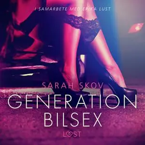 «Generation Bilsex» by Sarah Skov