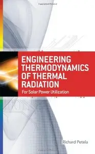 Engineering Thermodynamics of Thermal Radiation: for Solar Power Utilization (Repost)