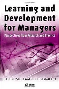 Learning and Development for Managers: Perspectives from Research and Practice (Repost)