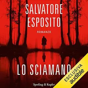 «Lo sciamano» by Salvatore Esposito
