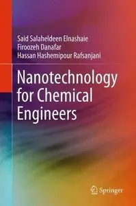 Nanotechnology for Chemical Engineers (Repost)