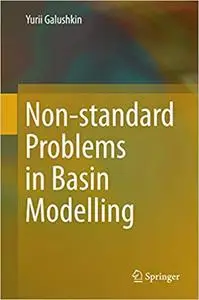 Non-standard Problems in Basin Modelling (Repost)
